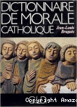 Dictionnaire de morale catholique