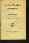 L'Action Populaire chr&eacute;tienne. Encycliques et Documents