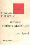 François Perroux interroge Herbet Marcuse qui répond