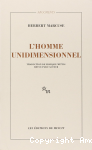 L'Homme unidimensionnel. Essai sur l'id&eacute;ologie de la soci&eacute;t&eacute; industrielle avanc&eacute;e