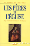 Les Pères de l'Eglise. Sept siècles de littérature chrétienne