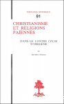 Christianisme et religions pa&iuml;ennes, dans le Contre Celse d'Orig&egrave;ne