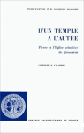 D'un Temple &agrave; l'autre. Pierre et l'Eglise primitive de J&eacute;rusalem