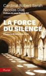 La force du silence. Contre la dictature du bruit