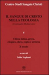Il sangue di cristo nella teologia. Tome IV