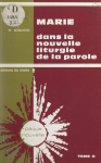 Marie dans la nouvelle liturgie de la parole, tome 1