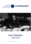 COMMUNIO. Revue bimestrielle catholique internationale, N&deg;295, XLIX 5 - septembre-octobre 2024 - Jean Dani&eacute;lou (1905-1974)