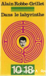 Dans le labyrinthe. Dans les couloirs du métropolitain. La Chambre secrète [suivi de] Vertige fixé, par Gérard Genette