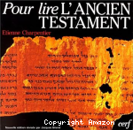 Pour lire l'Ancien Testament