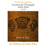 Lecture de l'Evangile selon Jean, T.III : Les adieux du Seigneur (chapitres 13-17)