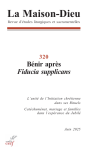 LA MAISON-DIEU, revue d'études liturgiques et sacramentelles. Trimestriel, N°320 - Juin 2025 - Bénir après Fiducia Supplicans