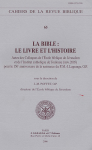 La Bible: le livre et l'histoire. actes des colloques de l'École biblique de Jérusalem et de l'Institut catholique de Toulouse (nov. 2005) pour le 150e anniversaire de la naissance du P.M.-J. Lagrange, O.P.