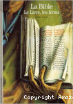 La Bible, le Livre, les livres