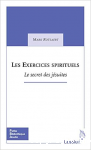 Les exercices spirituels : le secret des Jésuites